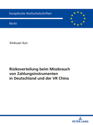 cover image of Risikoverteilung beim Missbrauch von Zahlungsinstrumenten in Deutschland und der VR China